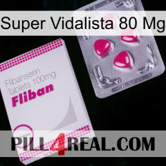 Super Vidalista 80 Mg 32